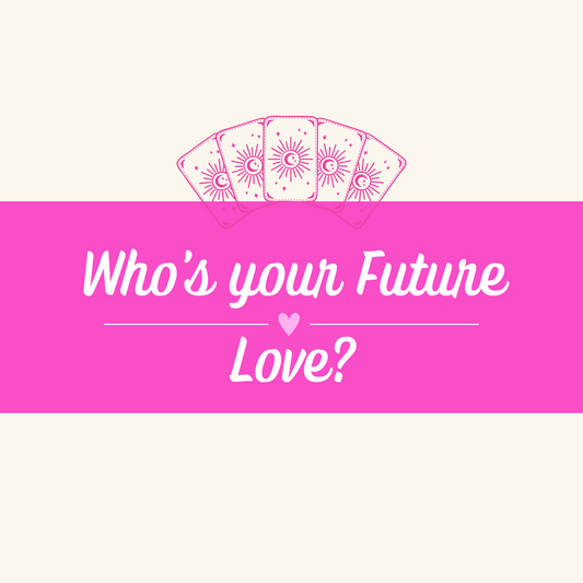 Who's your Future Love? (For Singles)